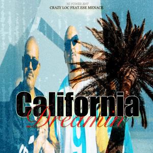 Crazy Loc的專輯California Dreamin (feat. Ese Menace) (Explicit)