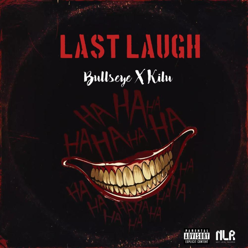 Kilu, Bullseye (Last Laugh) (Explicit)