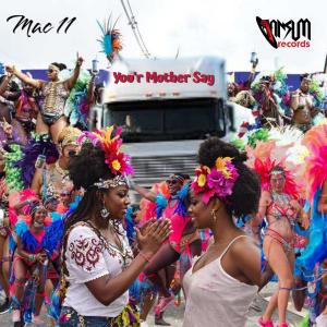 Mac 11的專輯Your Mother Say