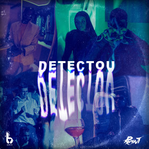 PrimeiraMente的專輯Detectou (Explicit)
