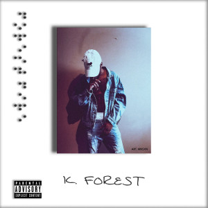 ดาวน์โหลดและฟังเพลง Appreciation (Explicit) พร้อมเนื้อเพลงจาก K. Forest