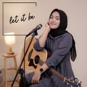 Dengarkan Let It Be (Acoustic Cover) lagu dari Umimma Khusna dengan lirik