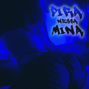 Album Pira Nessa Mina from 