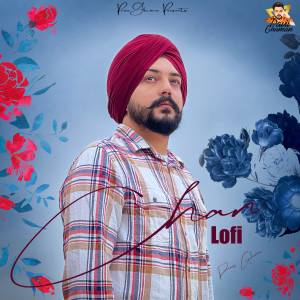 Listen to Chan (Lofi) song with lyrics from Pavii Ghuman