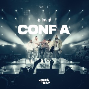收聽Grupo Menos É Mais的Confia (Ao Vivo)歌詞歌曲