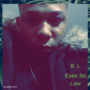 Album Eyes so Low (Explicit) from B.L