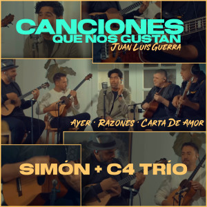 Album Juan Luis Guerra : Ayer / Razones / Carta de Amor (Canciones Que Nos Gustan) from C4 Trio