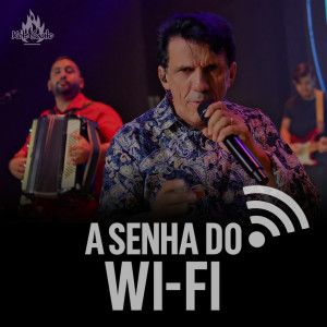 Xote Santo的專輯A Senha do Wifi