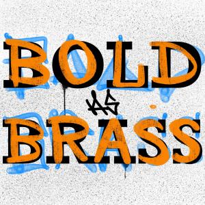 Bold As Brass (Ballers Edition) (Explicit) dari Big Shamu
