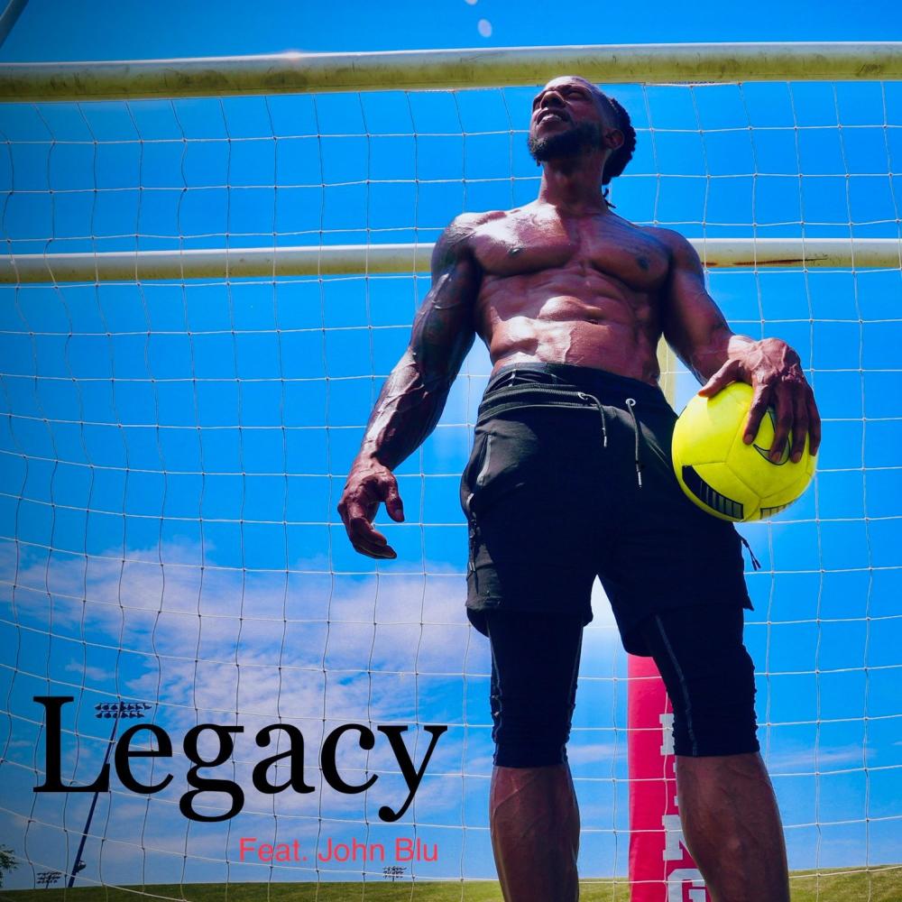Legacy (feat. John Blu) (Explicit)
