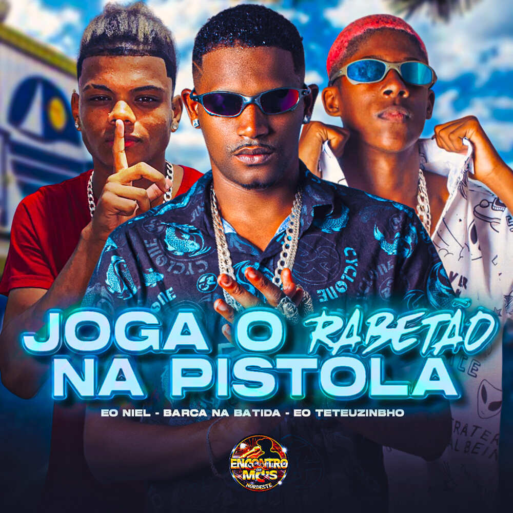 Joga o Rabetão na Pistola (Explicit)