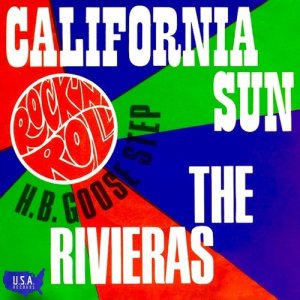 The Rivieras的專輯California Sun / H B Goose Step
