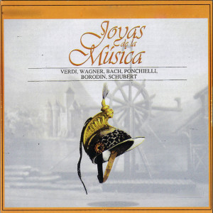 Album Joyas de la Música, Verdi, Wagner, Bach, Ponchielli, Borodin, Schubert from Stephen Gunzenhauser