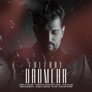 Listen to Lullaby song with lyrics from Dadmehr
