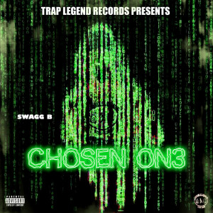 收聽Swagg B的Chosen On3 (Explicit)歌詞歌曲