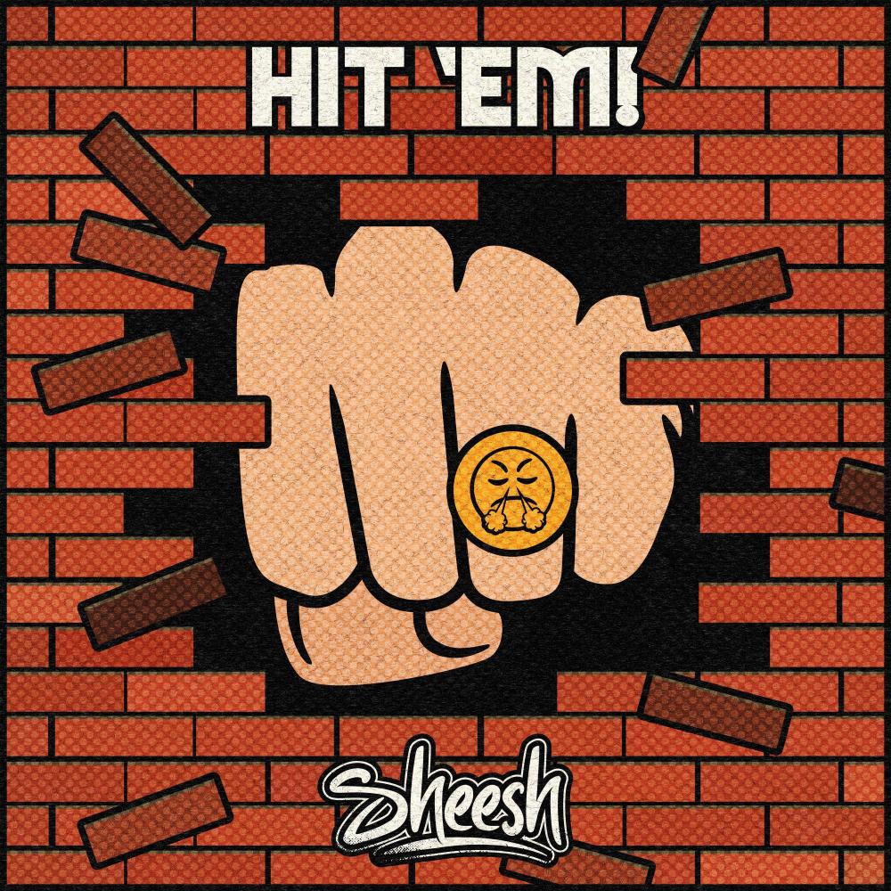 HIT ‘EM!
