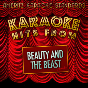 收聽Ameritz Karaoke Standards的Beauty and the Beast (Karaoke Version)歌詞歌曲