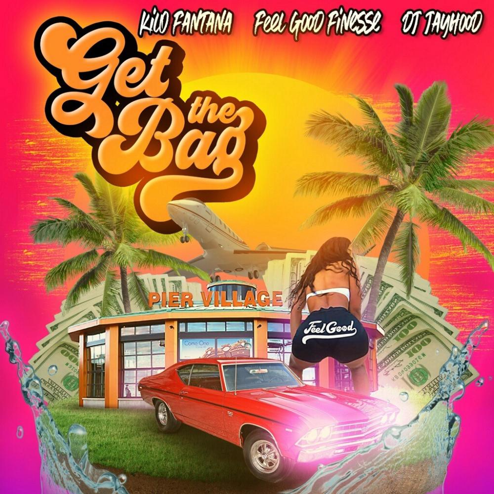 Get the Bag (feat. Feel Good Fiinesse) (Explicit)