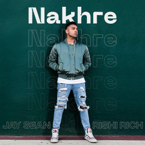 Album Nakhre (Eyes on You 2) oleh Jay Sean