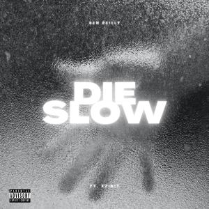 Die Slow (feat. Xzibit) (Explicit) dari Ben Reilly