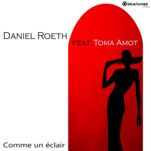 Listen to Com Un Éclair (French Version) song with lyrics from Daniel Roeth