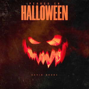 Album Perreo En Halloween from Kevin Bronx