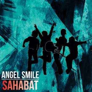 收听Angel Smile的Sahabat歌词歌曲