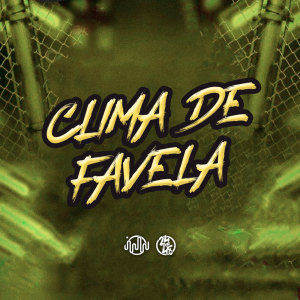 MC Dricka的專輯Clima De Favela (Explicit)