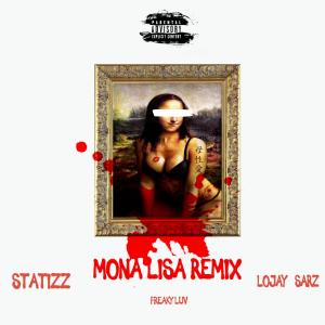 Statizz的專輯MONA LISA (feat. Lojay & Sarz) [Remix]