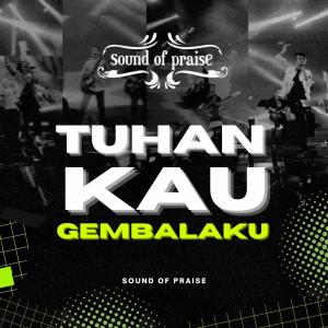 Sound Of Praise的專輯Tuhan Kau Gembalaku
