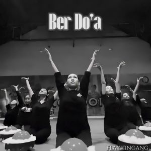 Listen to Ber Do'a song with lyrics from Flay Tingang