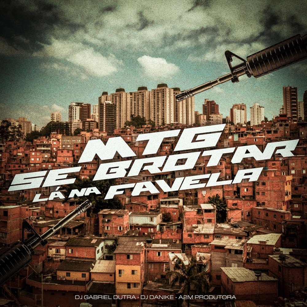 Mtg Se Brotar Lá na Favela (Explicit)