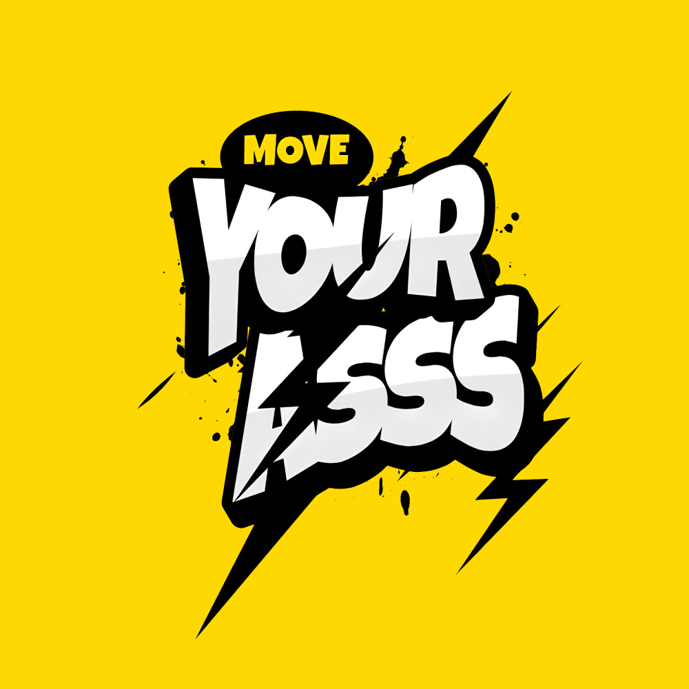 Move Your Asss