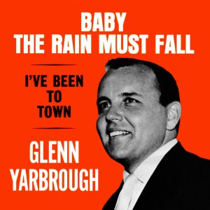 Baby the Rain Must Fall / I've Been To Town