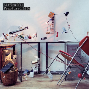 อัลบัม Fractured Life ศิลปิน Air Traffic