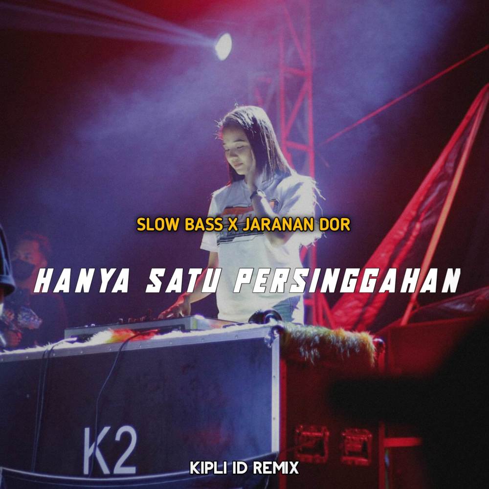 DJ HANYA SATU PERSINGGAHAN BASS X JARANAN DOR