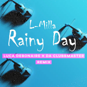 Luca Debonaire的專輯Rainy Day