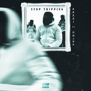 Stop Tripping (Explicit)