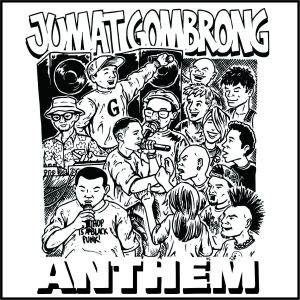 Dengarkan Anthem lagu dari Jumat Gombrong dengan lirik