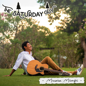 Listen to Muara Mimpi song with lyrics from The Saturday Guy