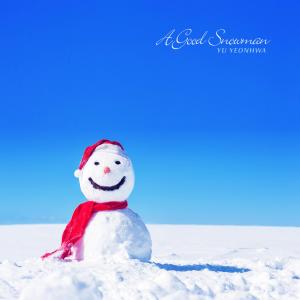 Album A Good Snowman oleh Yu Yeonhwa