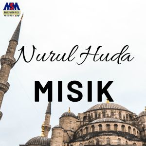 Listen to Nurul Huda song with lyrics from Mišík