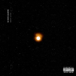 ดาวน์โหลดและฟังเพลง Si Dios Quiere (Explicit) พร้อมเนื้อเพลงจาก Grott