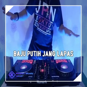 Dengarkan lagu BAJU PUTIH JANG LAPAS nyanyian DJ MANADO dengan lirik