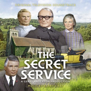 อัลบัม The Secret Service (Original Television Soundtrack) ศิลปิน Barry Gray