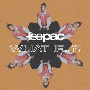 อัลบัม What If ..?! - EP ศิลปิน Lisa Pac
