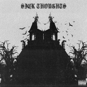 收听Dracul的Sick Thoughts (Explicit)歌词歌曲