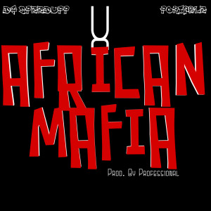 African Mafia (Mixed) (Explicit)
