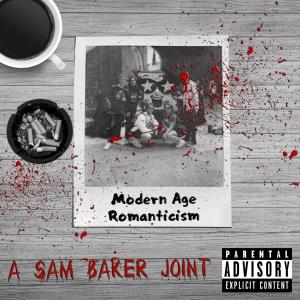 Sam Baker的专辑Modern Age Romanticism (Explicit)
