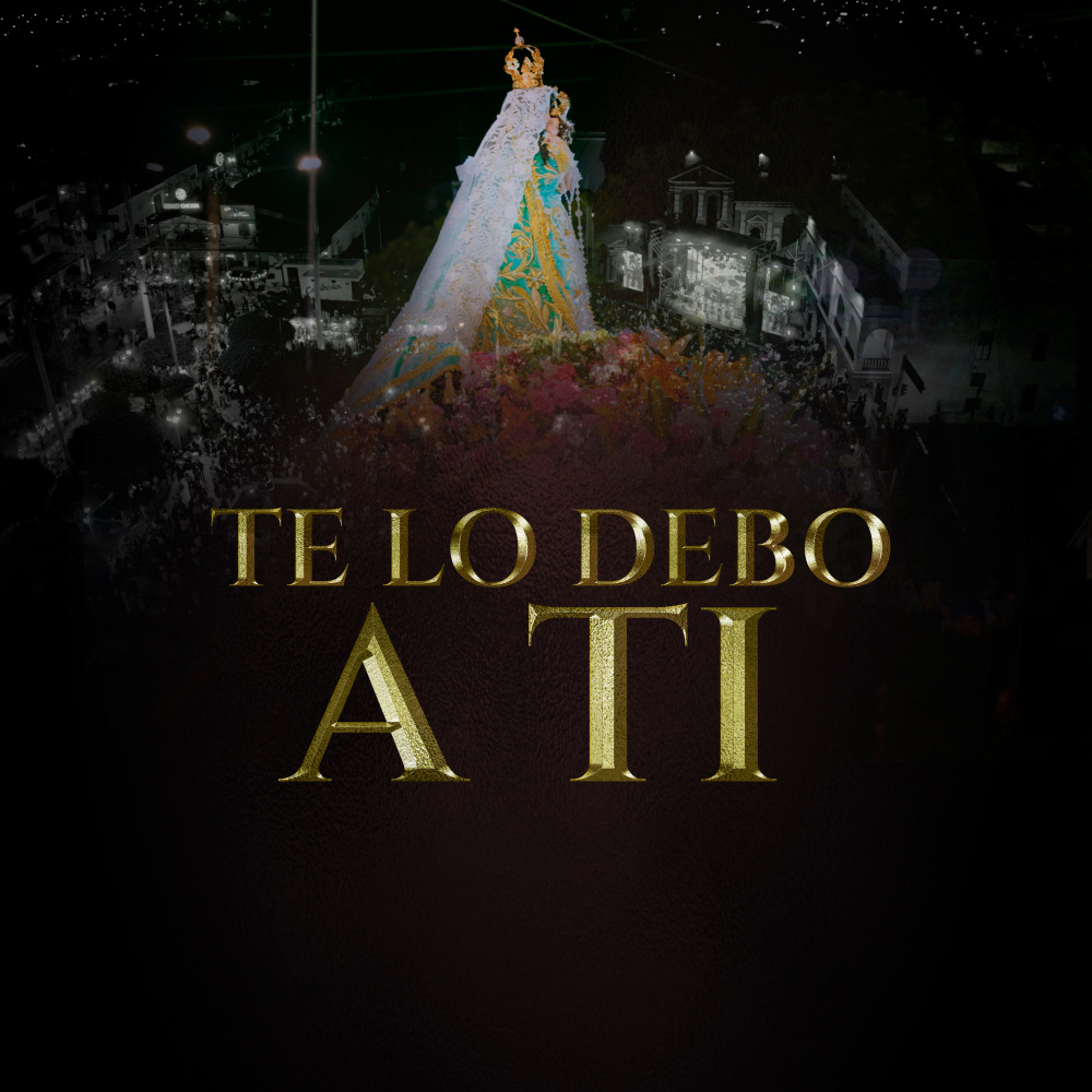 Te Lo Debo A Ti